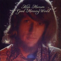 ALAN MUNSON - Good Morning World (LP,RE Guerssen 1975,2008)