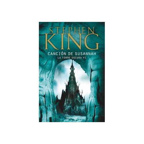 CANCION DE SUSANNAH (SAGA LA TORRE OSCURA 6)