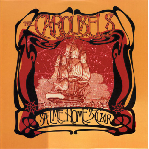 CAROUSELS, THE - Sail Me Home St Clair (LP Sugarbush Records 2017)