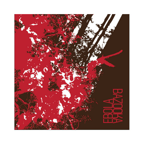 EBOLA / BAZOOKA - Ebola / Bazooka (10" Pantano 2009)