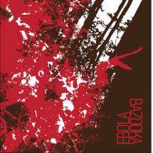 EBOLA / BAZOOKA - Ebola / Bazooka (10