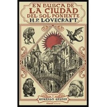 En busca de la ciudad del sol poniente [Edición ilustrada]