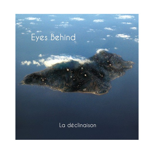 EYES BEHIND - La Declinaison (MiniLP Jeet Kune 2011)