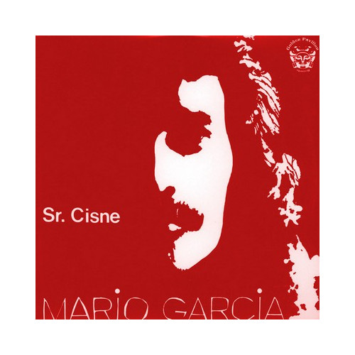 MARIO GARCIA - Sr. Cisne (Red Cover) (LP,RE Golden Pavilion 1982,2010)