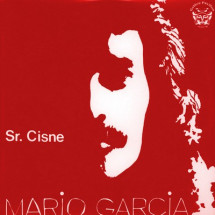 MARIO GARCIA - Sr. Cisne (Red Cover) (LP,RE Golden Pavilion ...