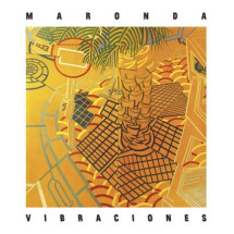MARONDA - Vibraciones (LP No Label 2015)