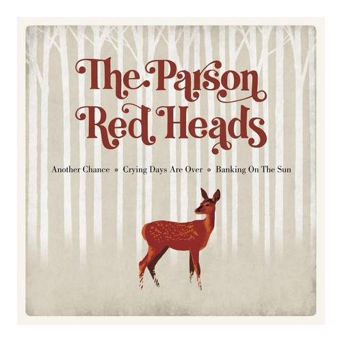 PARSON RED HEADS, THE - Another Chance (EP You Are The Cosmos 2014)