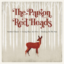 PARSON RED HEADS, THE - Another Chance (EP You Are The Cosmo...