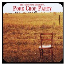 PORK CHOP PARTY - The Suicidal Songs of... (SG Off Label 201...