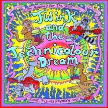 TWINK &amp; THE TECHNICOLOUR DREAM  - You Reached for th...