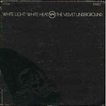 VELVET UNDERGROUND - White Light / White Heat (LP, RE Vinyl ...