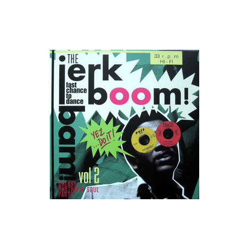 VVAA - Jerk Boom! Bam! Vol 2. Yez...Do It! (LP,CO Jerk Boom! Bam! Records 2011)